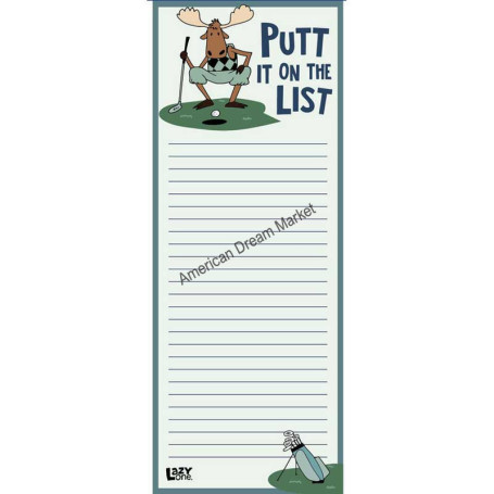 Putt it on the list note pad